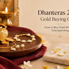Dhanteras 2026 Gold Buying Guide: How to Buy Gold Without Overspending