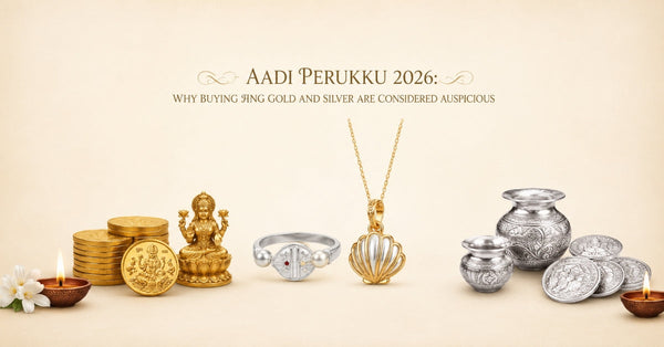 Aadi Perukku 2026: Why Buying Gold and Silver are Considered Auspicious
