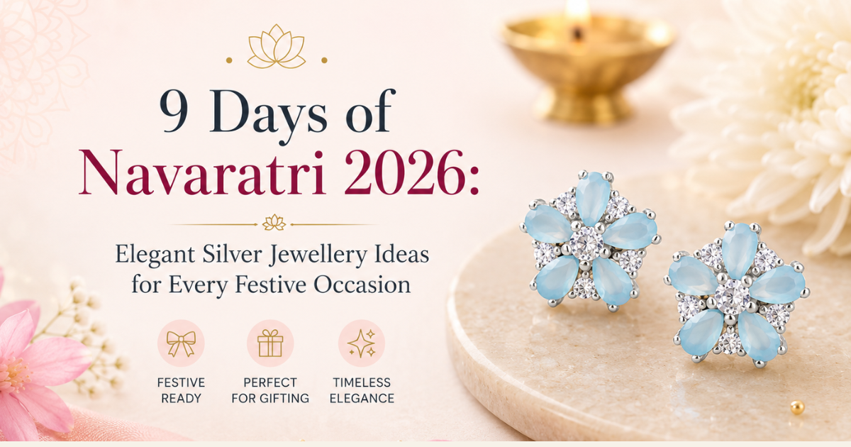 9 Days of Navaratri 2026: Elegant Silver Jewellery Ideas for Every Festive Occasion