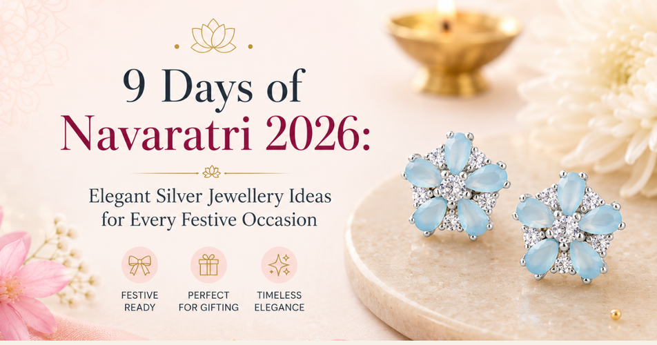 9 Days of Navaratri 2026: Elegant Silver Jewellery Ideas for Every Festive Occasion