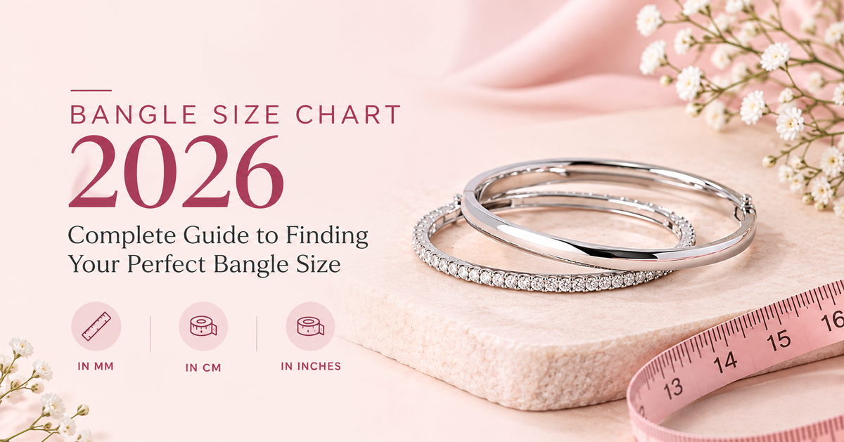 Bangle Size Chart 2026: Complete Guide to Finding Your Perfect Bangle Size